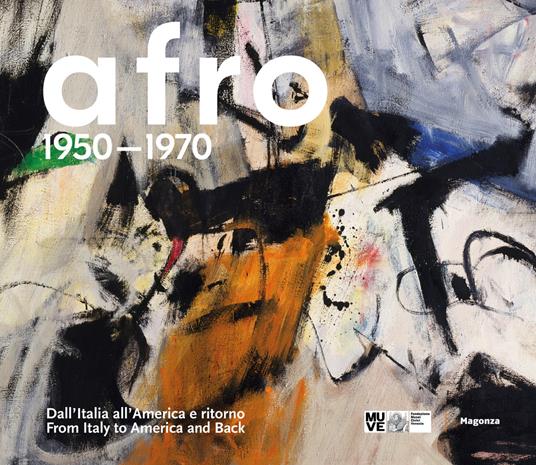 Il manifesto della mostra presso la Galleria d’Arte Moderna di Ca’ Pesaro a Venezia (Afro 1950-1970)