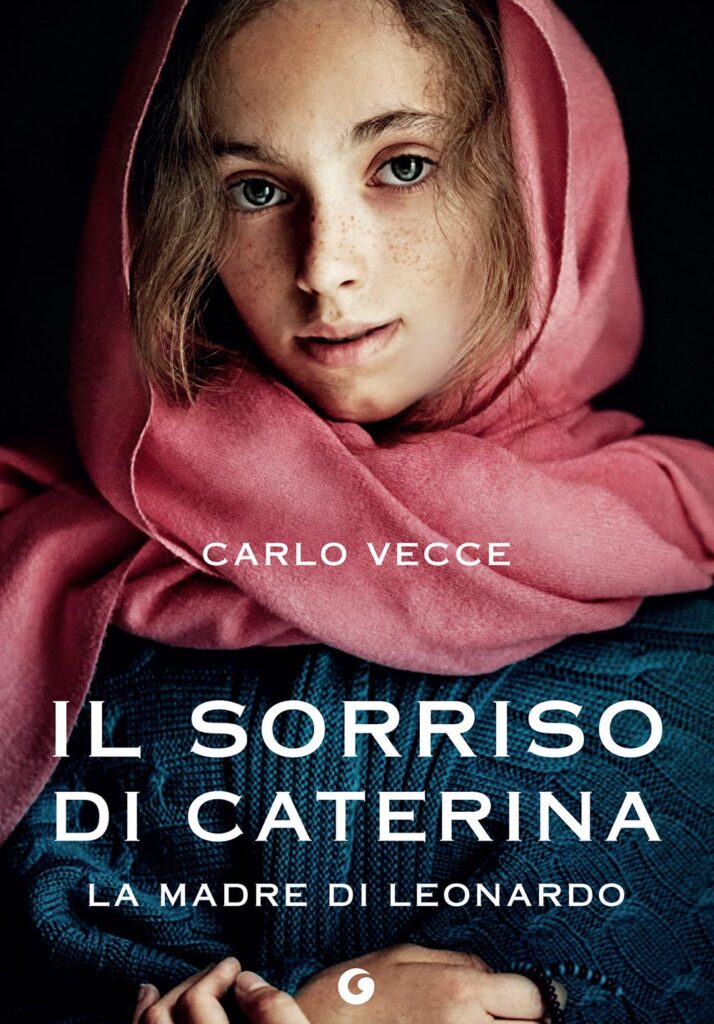 Il sorriso di Caterina, di Carlo Vecce, Giunti Editore